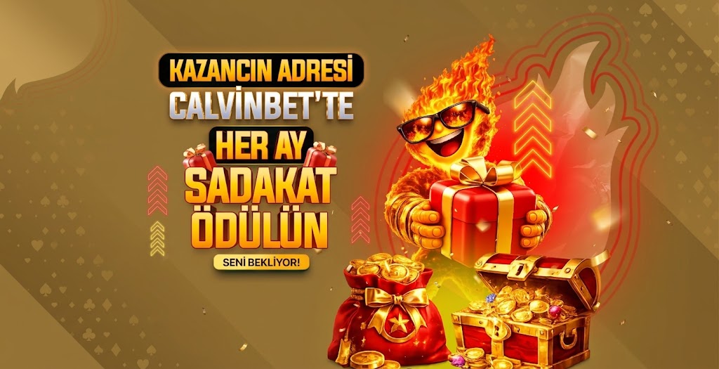 Calvinbet’te Sadakat Kazanca Dönüşür!Her Ay Sadakat Ödülün Seni Bekliyor..